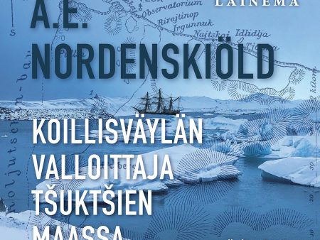 . E. Nordenskiöld : Koillisväylän valloittaja tšuktšien maassa, A Supply