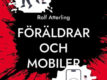 Föräldrar och mobiler : en komisk guide för digital balans i den mobila världen Online now