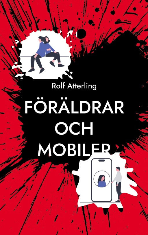 Föräldrar och mobiler : en komisk guide för digital balans i den mobila världen Online now