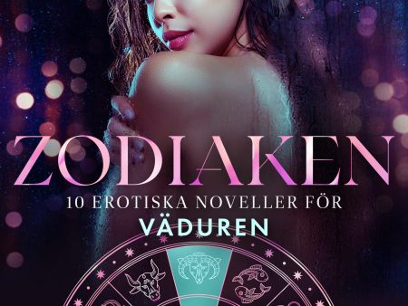 Zodiaken: 10 Erotiska noveller för Väduren Online now