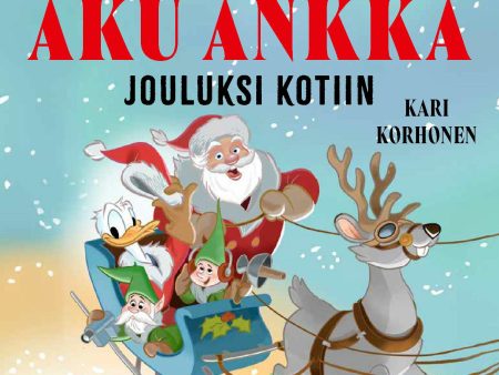 Aku Ankka. Jouluksi kotiin For Cheap