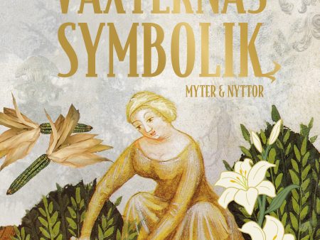 Växternas symbolik : myter & nyttor Discount