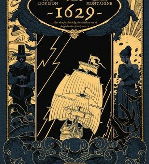 1629 ... eller den förskräckliga berättelsen om de skeppsbrutna från Jakarta on Sale