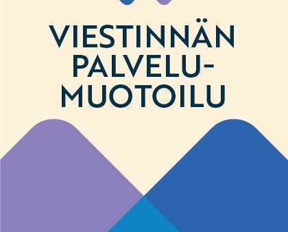 Viestinnän palvelumuotoilu Hot on Sale