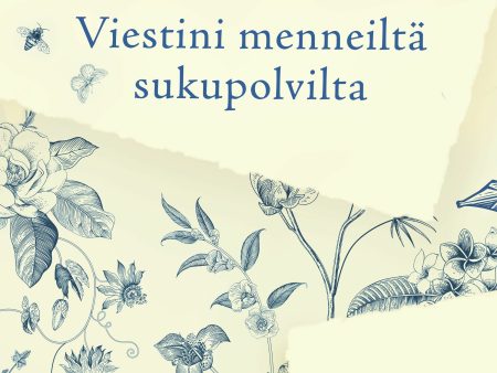 Viestini menneiltä sukupolvilta Online