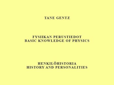 Fysiikan perustiedot. Henkilöhistoria - Basic knowledge of physics. History and personalities Fashion