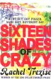 [Bargain corner] Sixteen Shades Of Crazy on Sale